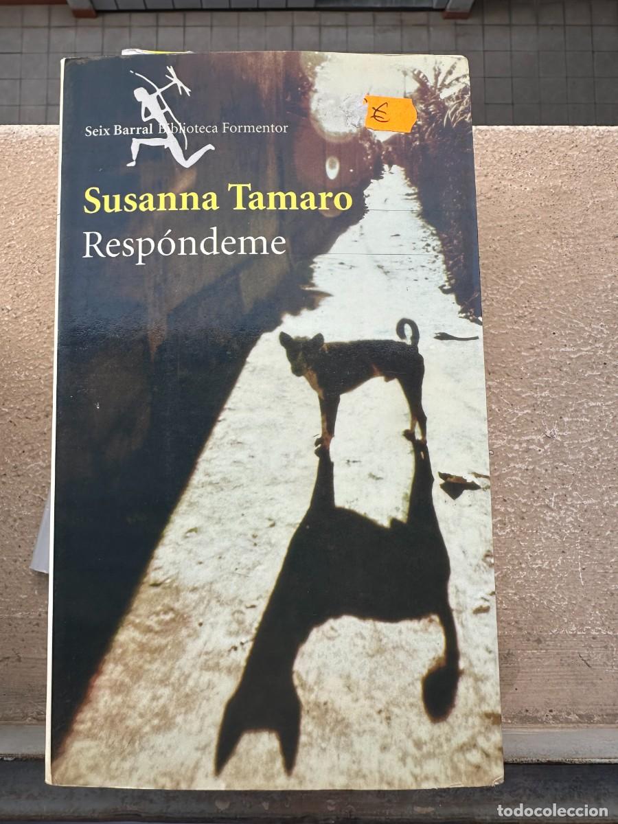 Libros de segunda mano: Susanna Tamaro - Resp&oacute;ndeme