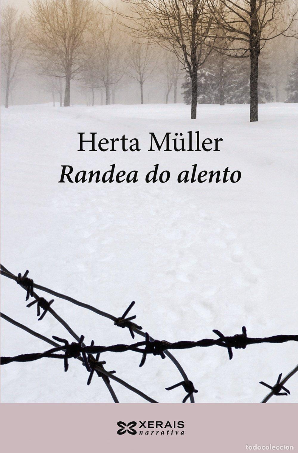 Libros de segunda mano: Randea Do Alento - M&uuml;ller, Herta - Edici&oacute;ns Xerais - Literaria - Narrativa