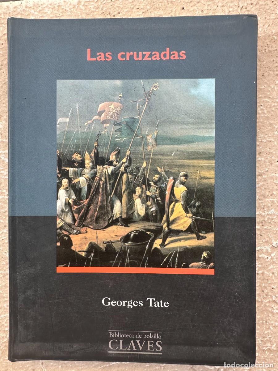 Libros de segunda mano: Georges Tate - Las cruzadas