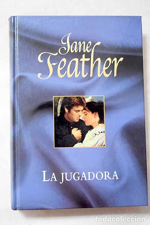 Libros de segunda mano: La Jugadora - Feather, Jane - Rba Coleccionables - Romantica