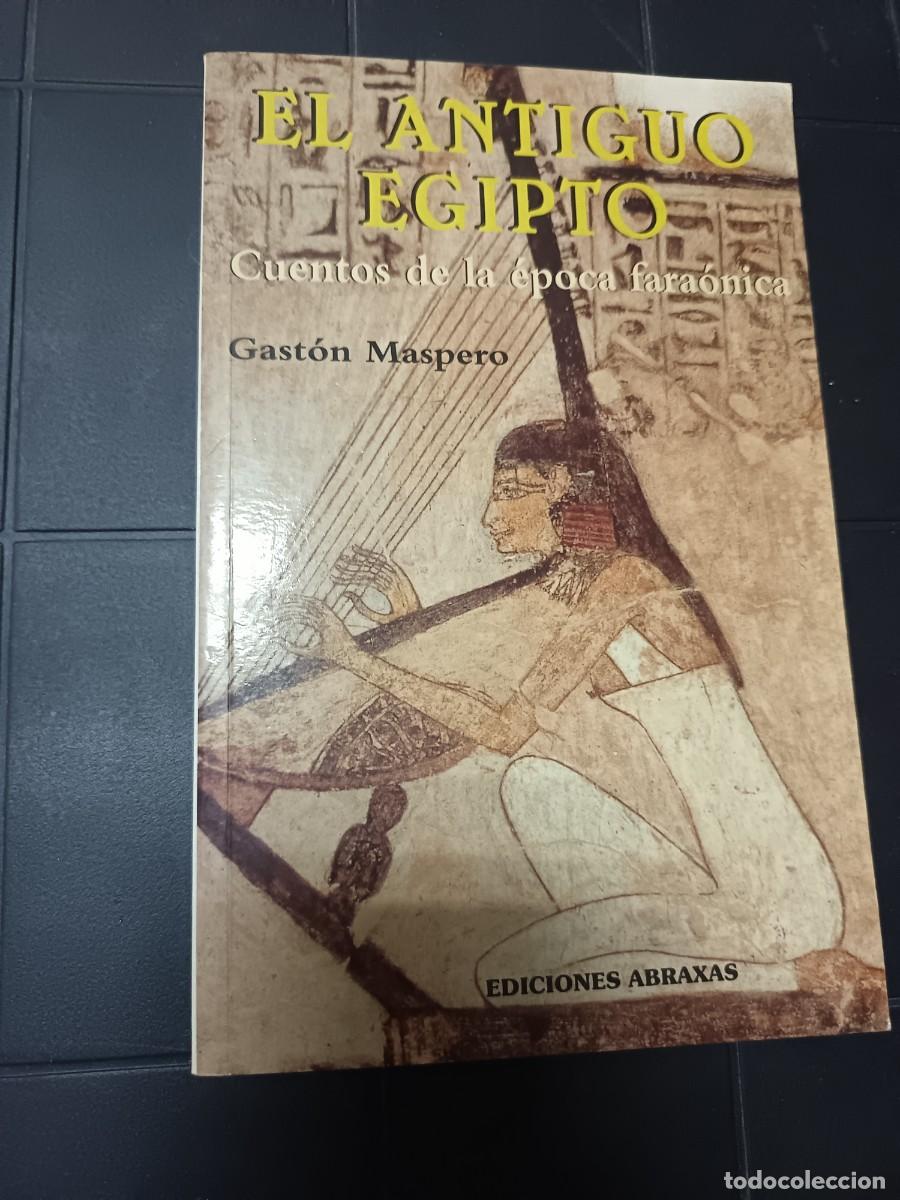 Libros de segunda mano: El Antiguo Egipto, Cuentos de la &eacute;poca Faraonica, Gaston Maspero