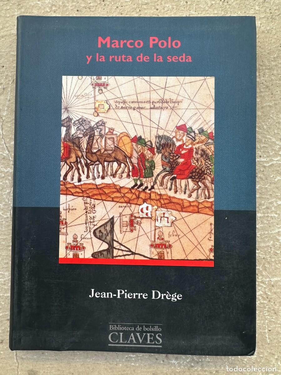 Libros de segunda mano: Jean-Pierre Dr&eacute;ge - Marco Polo y la ruta de la seda
