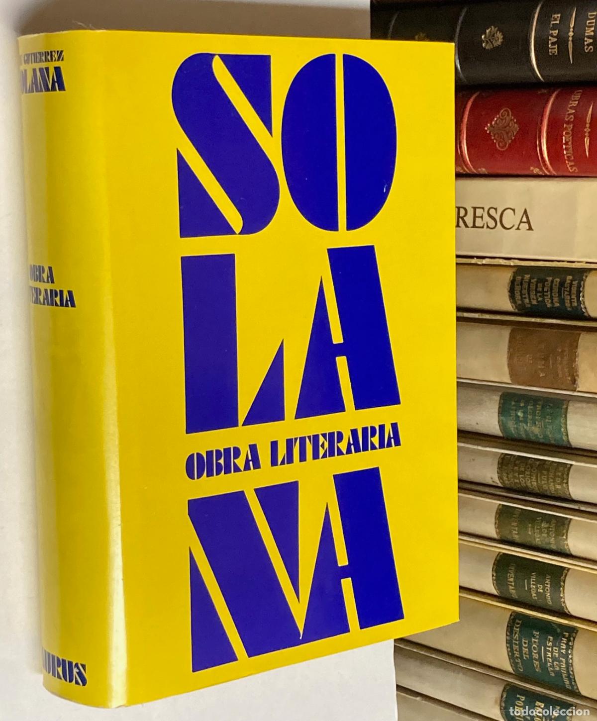 Libros de segunda mano: A&Ntilde;O 1961 - OBRA LITERARIA DE JOS&Eacute; GUTI&Eacute;RREZ SOLANA - LITERATURA
