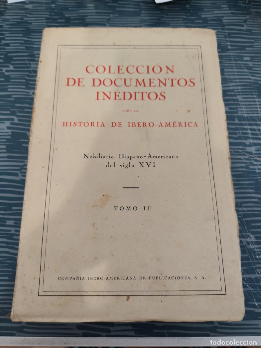 Gebrauchte B&uuml;cher: COLECCI&Oacute;N DE DOCUMENTOS INEDITOS PARA LA HISTORIA DE IBERO-AMERICA,TOMO II, SANTIAGO MONTOTO,LEER.