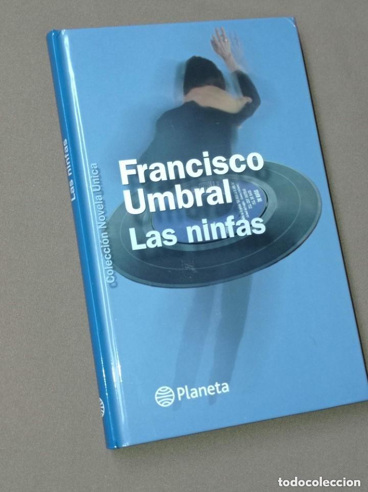 Libri di seconda mano: LAS NINFAS. Francisco UMBRAL. Colecci&oacute;n Novela &uacute;nica, Planeta, 2002. VER +++