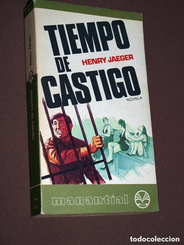 Second hand books: TIEMPO DE CASTIGO. Henry JAEGER. Colecci&oacute;n Manantial, n&ordm; 26. Plaza & Jan&eacute;s, 1978. ++++