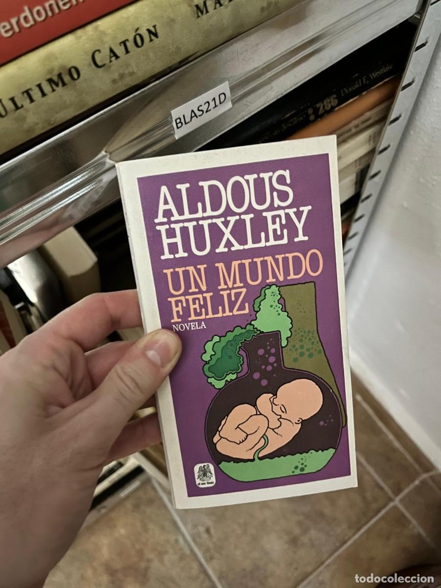 Second hand books: BLAS21D &mdash; Un mundo feliz &mdash; Aldous Huxley &mdash; Plaza & Jan&eacute;s