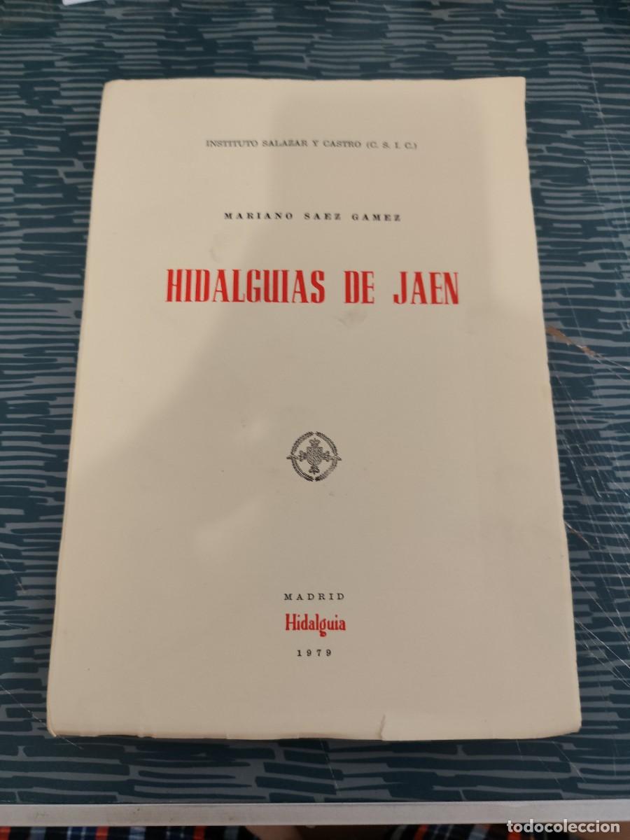Libros de segunda mano: HIDALGUIAS DE JAEN,MARIANO SAEZ GAMEZ, MADRID,HIDALGUIA EDITORIAL 1979, INTONSO.