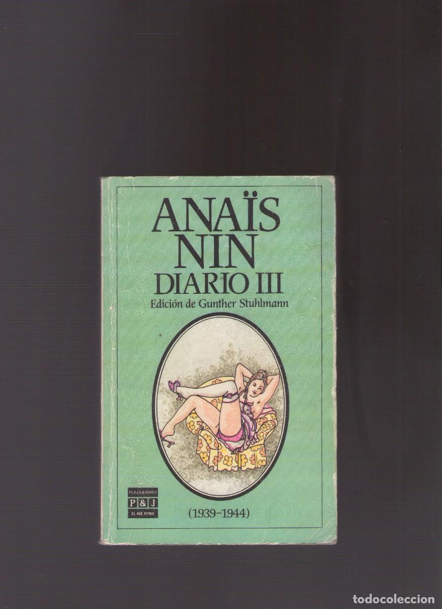 Libros de segunda mano: Bd. Ana&iuml;s Nin. Diario III 1939-1944 (Edici&oacute;n de Gunther Stuhlmann) - Autobiograf&iacute;a