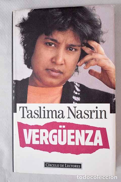 Libros de segunda mano: Verg&uuml;enza - Taslima Nasrin - C&iacute;rculo de Lectores - 1994