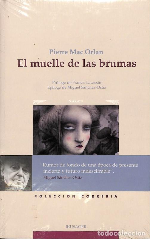Libros de segunda mano: El muelle de las brunas - Mac Orlan, Pierre - Ikusager Ediciones - Correria, N&ordm; 28