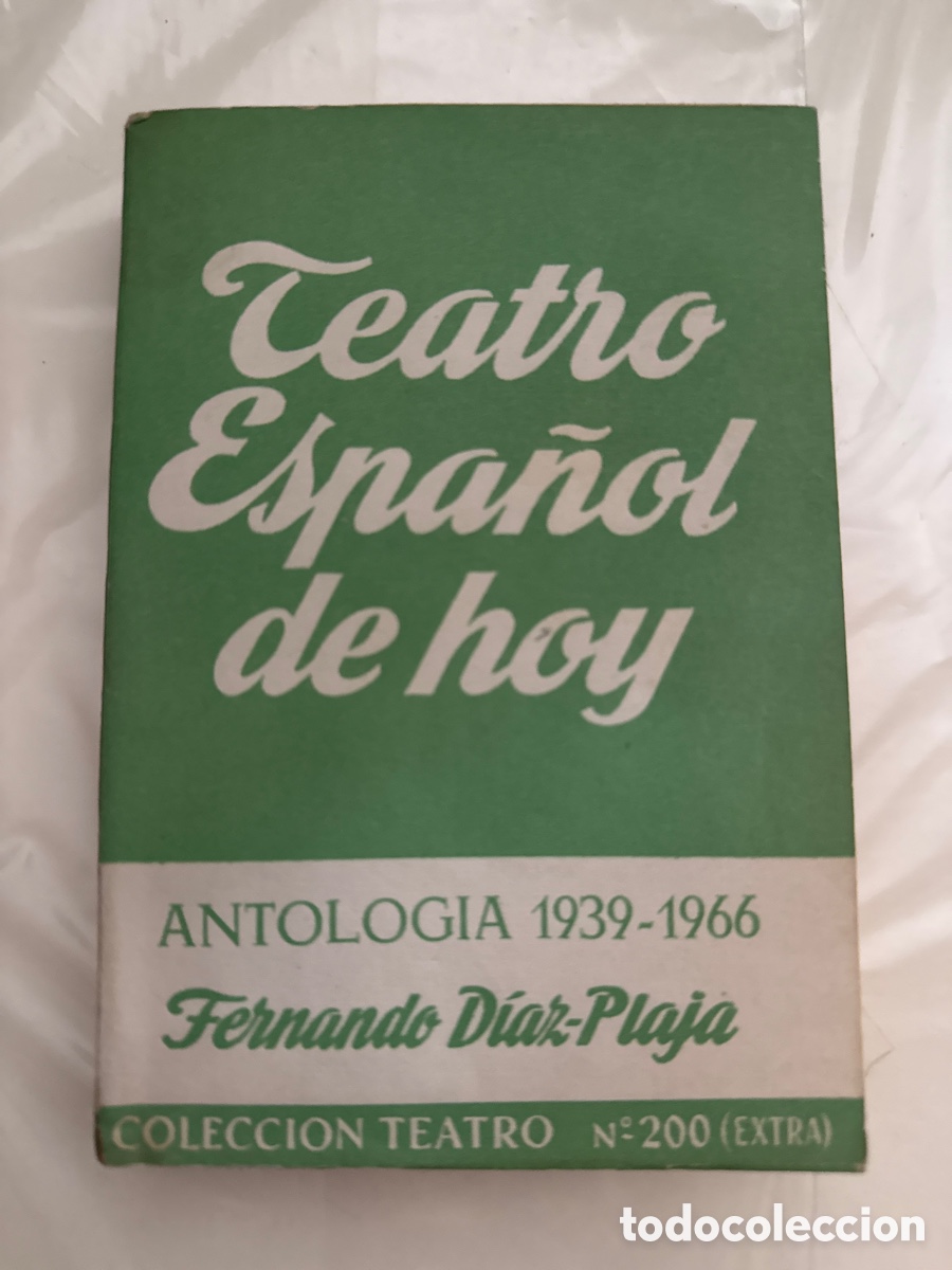 Livres d'occasion: TEATRO espa&ntilde;ol de hoy: Antolog&iacute;a: (1939-1966).