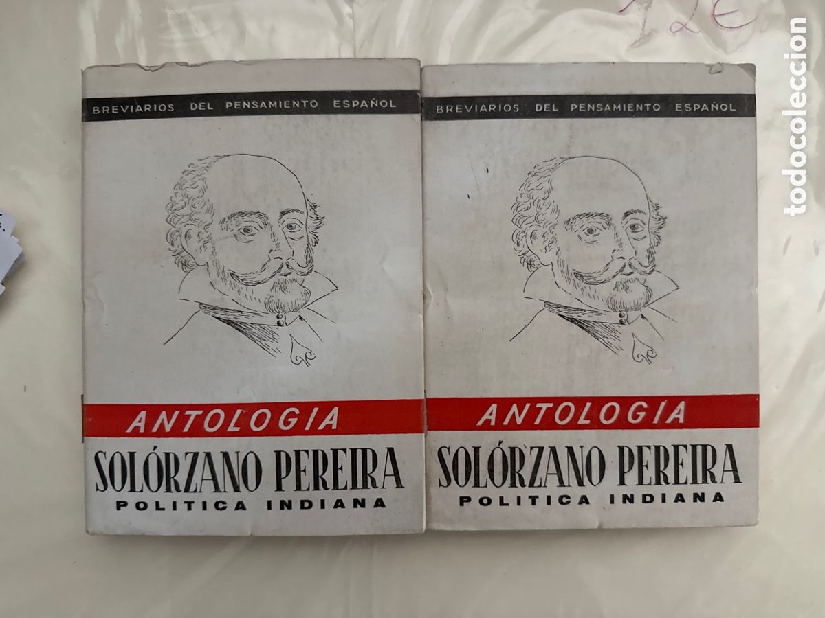 Libri di seconda mano: SOL&Oacute;RZANO PEREIRA, Juan de Pol&iacute;tica Indiana: Antolog&iacute;a: [2 tomos]: