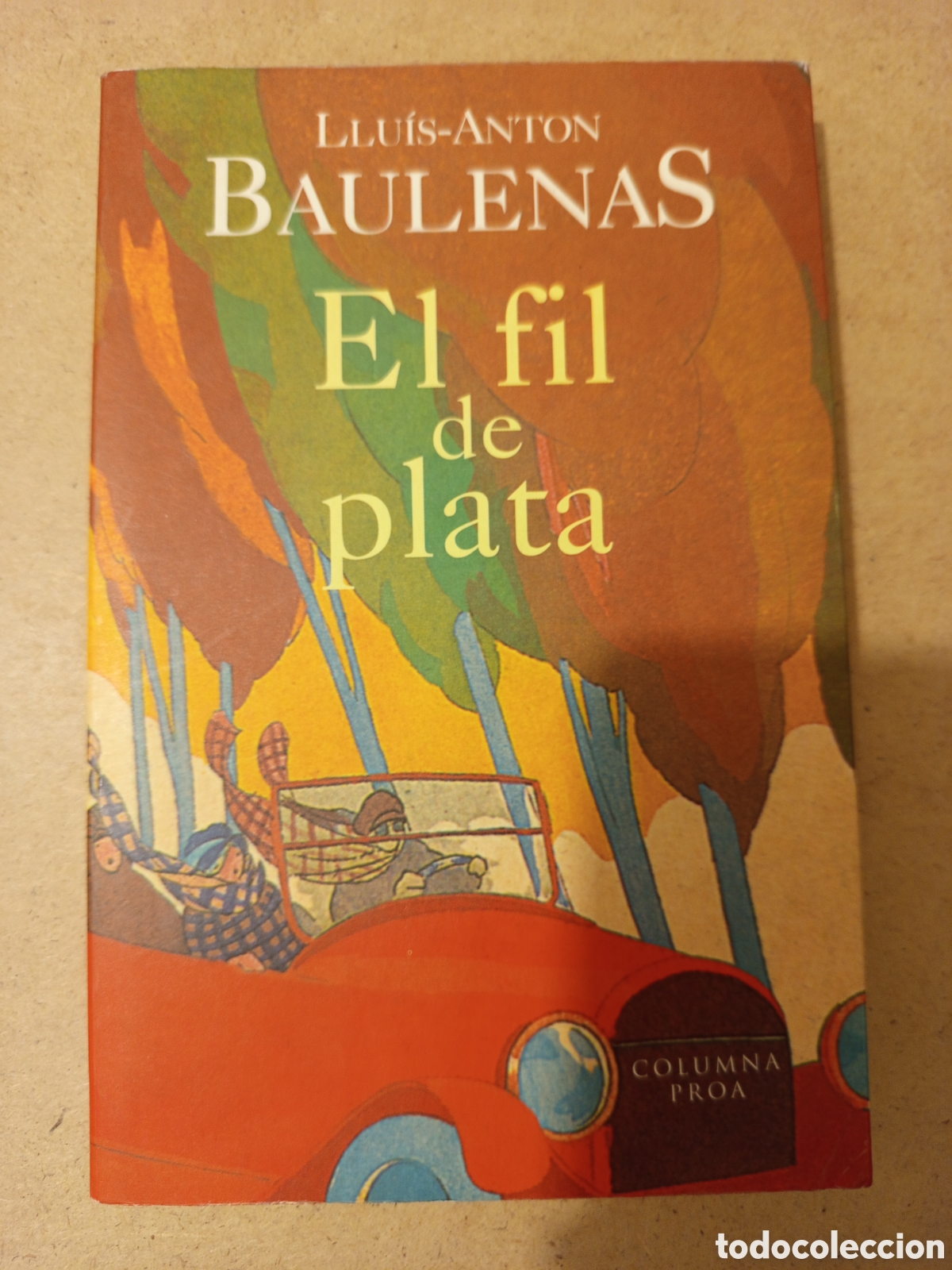 Libros de segunda mano: EL FIL DE PLATA (LLUIS ANTON BAULENAS)