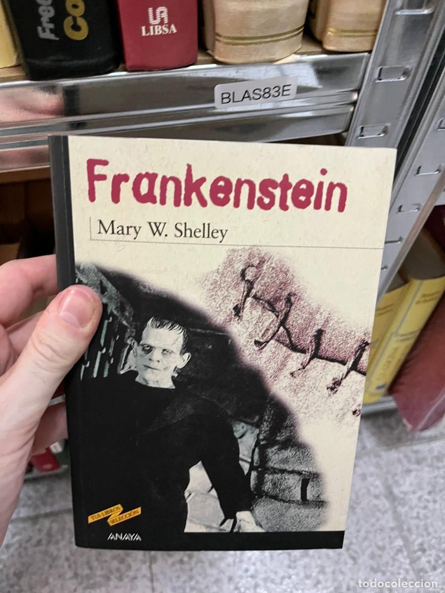 Libros de segunda mano: BLAS83E &mdash; Frankenstein &mdash; Mary W. Shelley &mdash; Editorial: Anaya, tus libros