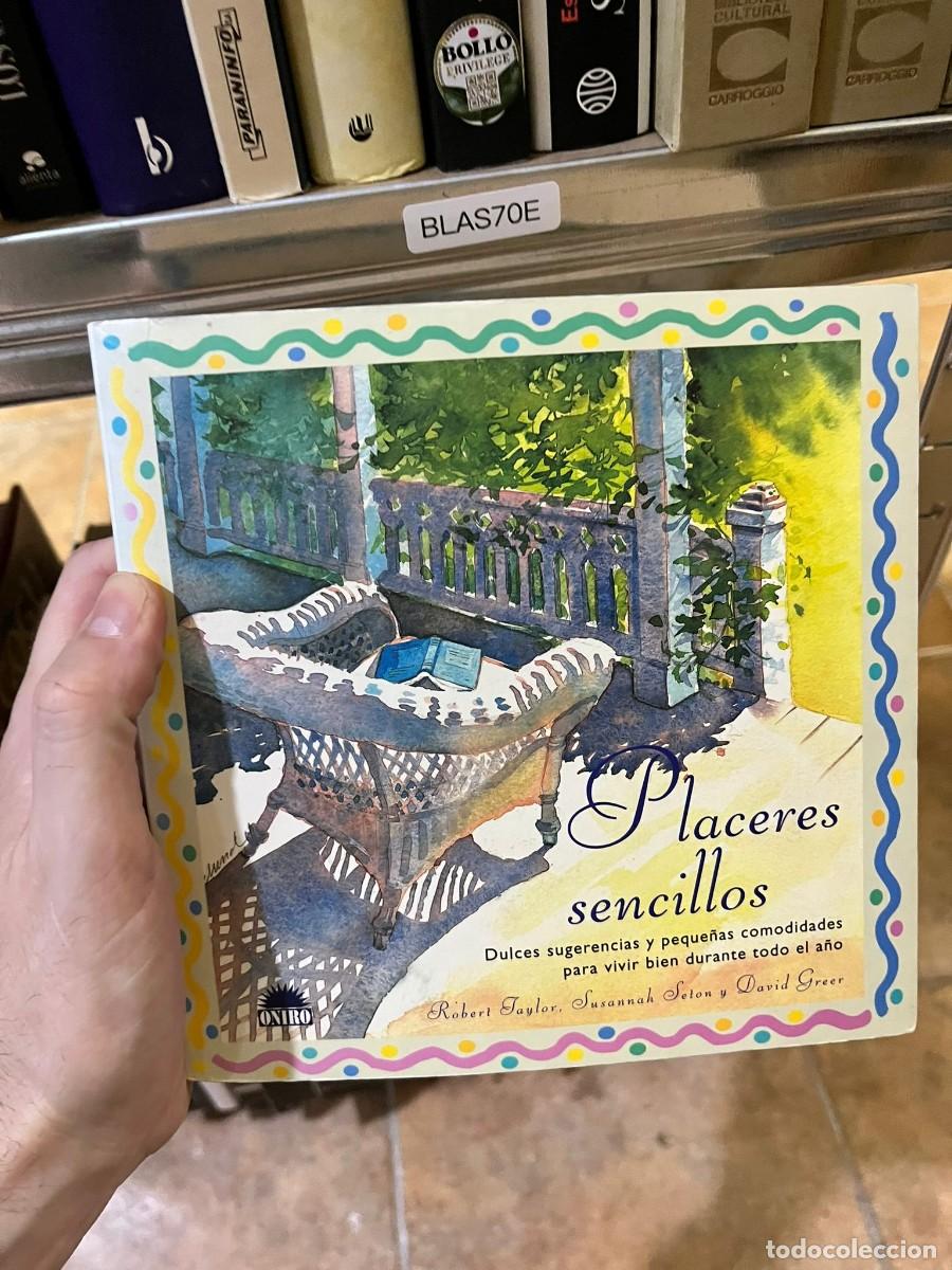 Libros de segunda mano: BLAS70E &mdash; Placeres sencillos &mdash; Robert Taylor, Susannah Seton y David Greer &mdash; Editorial: Oniro