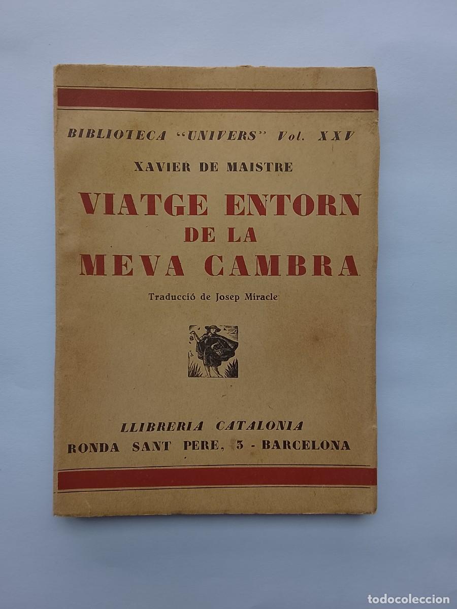 Libros de segunda mano: Viatge entorn de la meva cambra. Xavier de Maistre