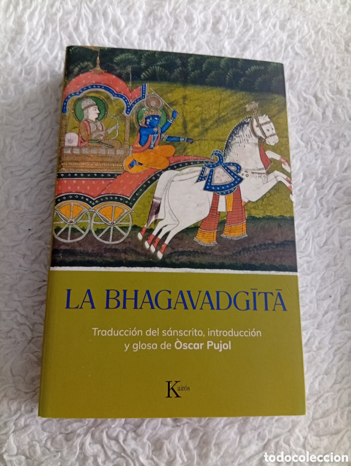 Livres d'occasion: La Bhagavadgita. Traduccion de Oscar Pujol