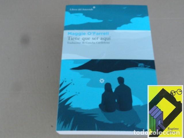 Second hand books: O'FARRELL, Maggie: Tiene que ser aqu&iacute; (Trad:Concha Carde&ntilde;oso)