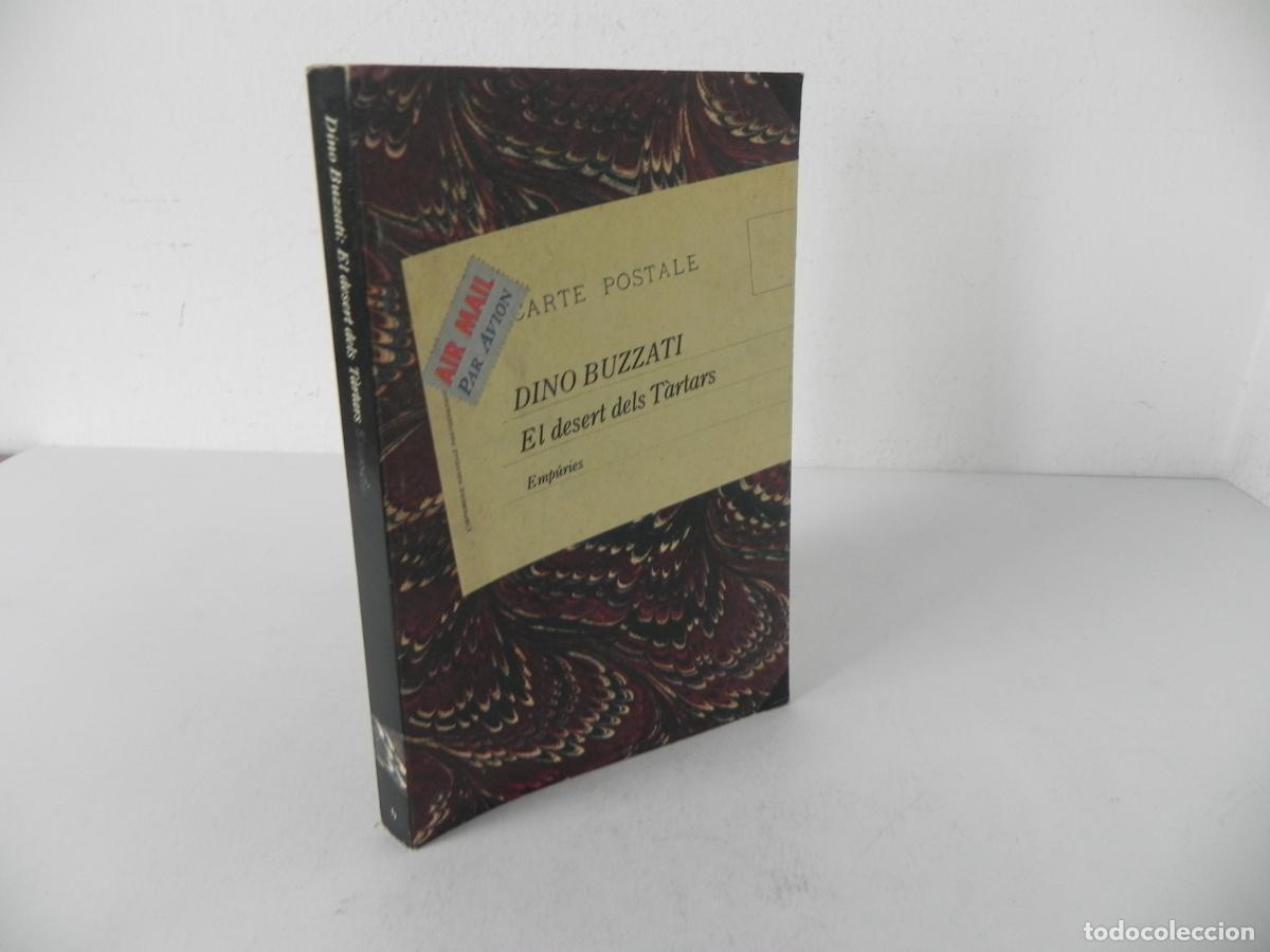Second hand books: EL DESERT DELS T&Agrave;RTARS (DINO BUZZATI) EDITORIAL AMP&Uacute;RIES- 1985 1&ordf; EDICI&Oacute; (EN CATAL&Aacute;N)