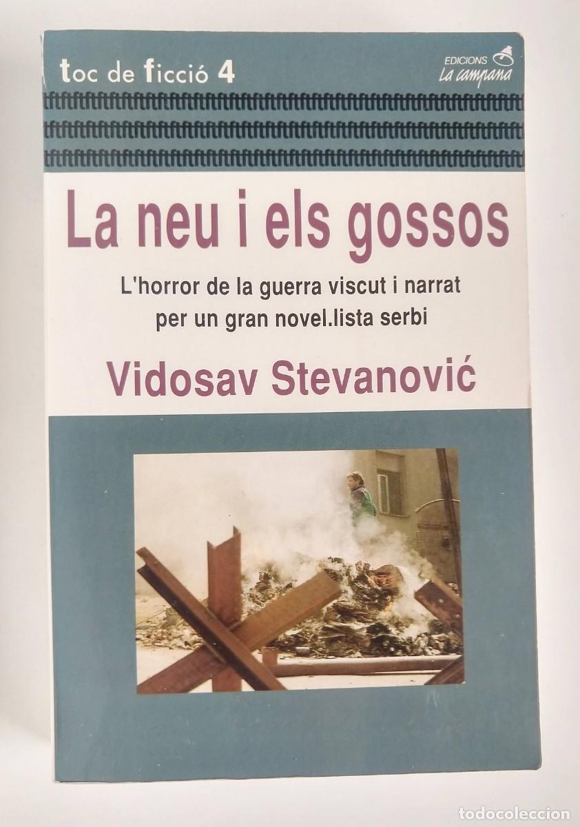 Second hand books: La neu i els Gossos &ndash; Vidosav STEVANOVIC &ndash; 1a edici&oacute;n