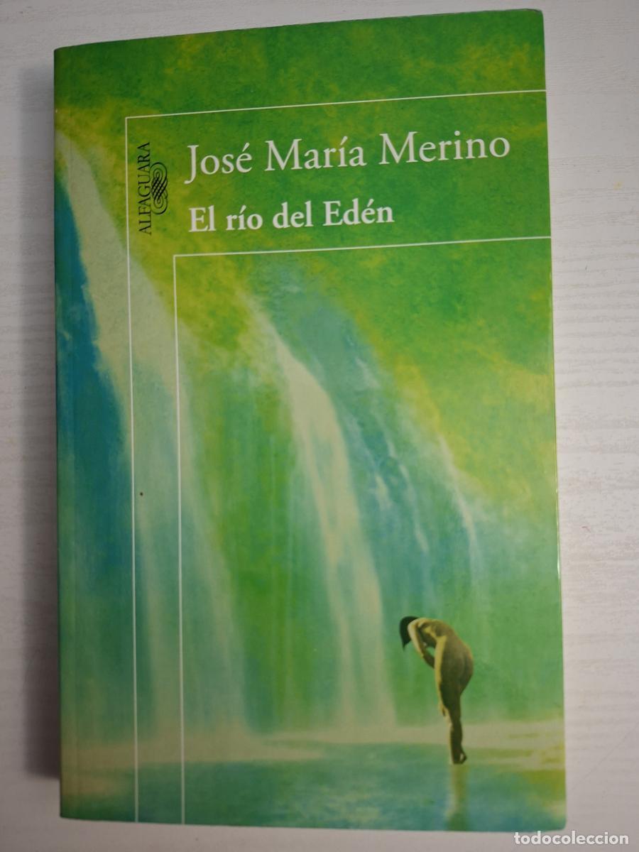 Libri di seconda mano: El r&iacute;o del Ed&eacute;n - Merino, Jos&eacute; Mar&iacute;a