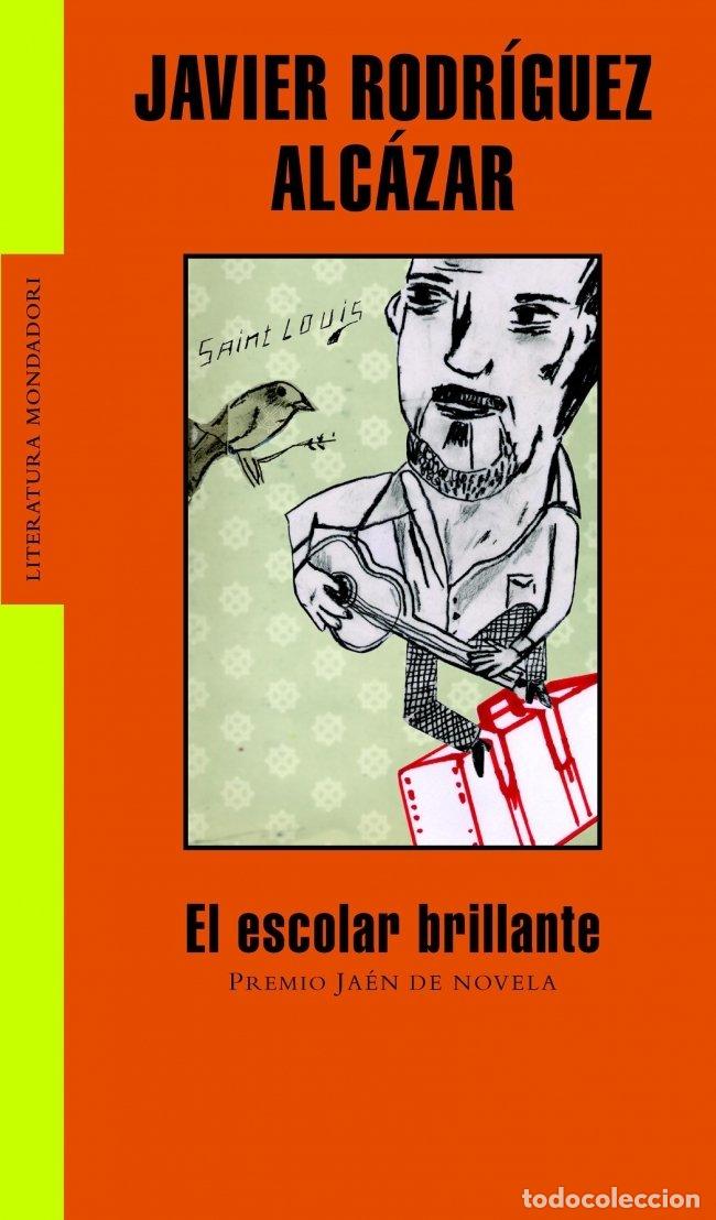 Libros de segunda mano: El Escolar Brillante - Rodriguez Alcazar, javier - Mondadori - Gm20041, 101101