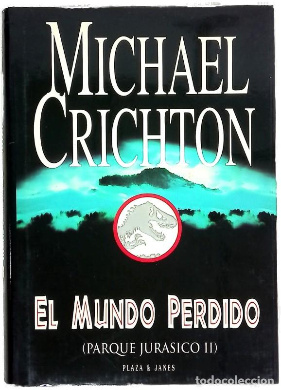 Libros de segunda mano: El Mundo Perdido: Parque Jur&aacute;sico II - Crichton, Michael - Plaza & Jan&eacute;s - &Eacute;xitos, 3088