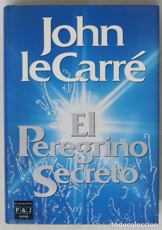 Libros de segunda mano: El Peregrino Secreto - Le Carr&eacute;, John - Plaza & Jan&eacute;s Editores - &Eacute;xitos, 3088