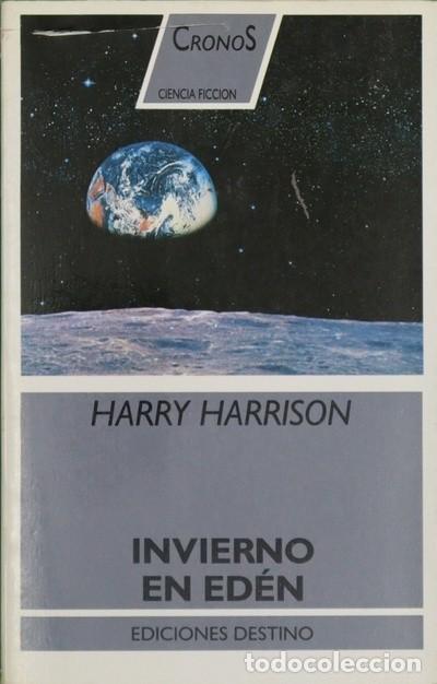 Libros de segunda mano: Invierno en Ed&eacute;n - Harrison, Harry - Ediciones Destino - Cronos