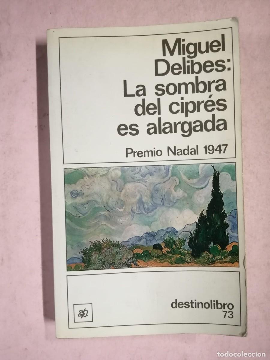 Libros de segunda mano: LA SOMBRA DEL CIPRES ES ALARGADA (MIGUEL DELIBES)