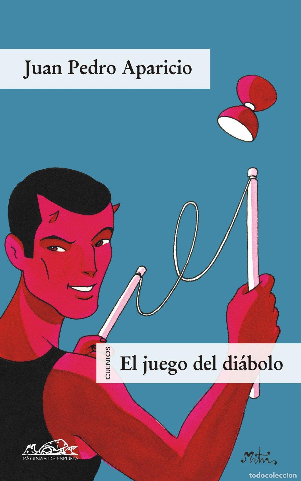 Libros de segunda mano: El Juego del Di&aacute;bolo - Juan Pedro Aparicio - P&aacute;ginas de Espuma - Voces/ Literatura, 105