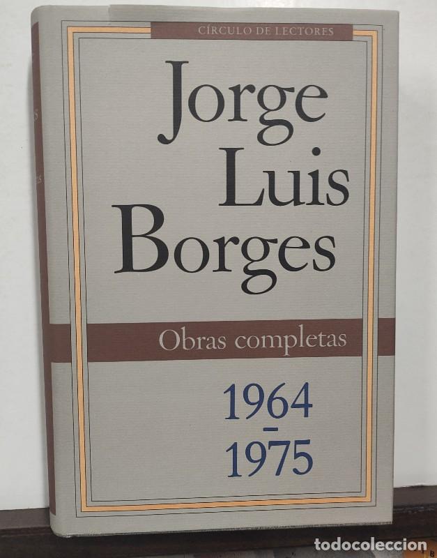 Libros de segunda mano: OBRAS COMPLETAS TOMO III 1964-1975 - Jorge Luis BORGES - C&iacute;rculo de lectores