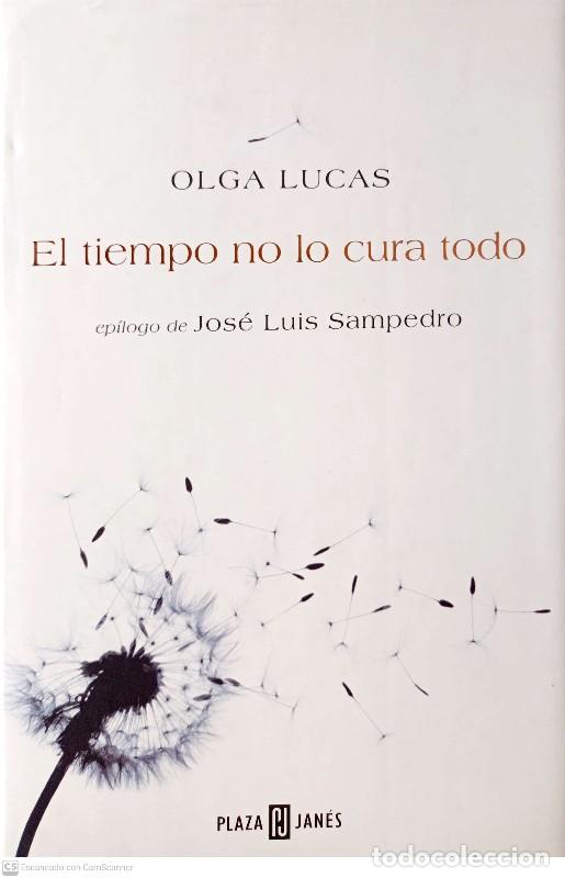 Libros de segunda mano: El Tiempo No Lo Cura Todo - Olga Lucas - Plaza & Janes - &Eacute;xitos