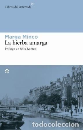Libros de segunda mano: La hierba amarga. Marga Minco