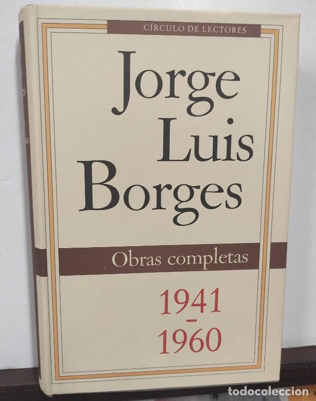 Libros de segunda mano: OBRAS COMPLETAS - TOMO II 1941 - 1960 - Jorge Luis BORGES - CIRCULO DE LECTORES