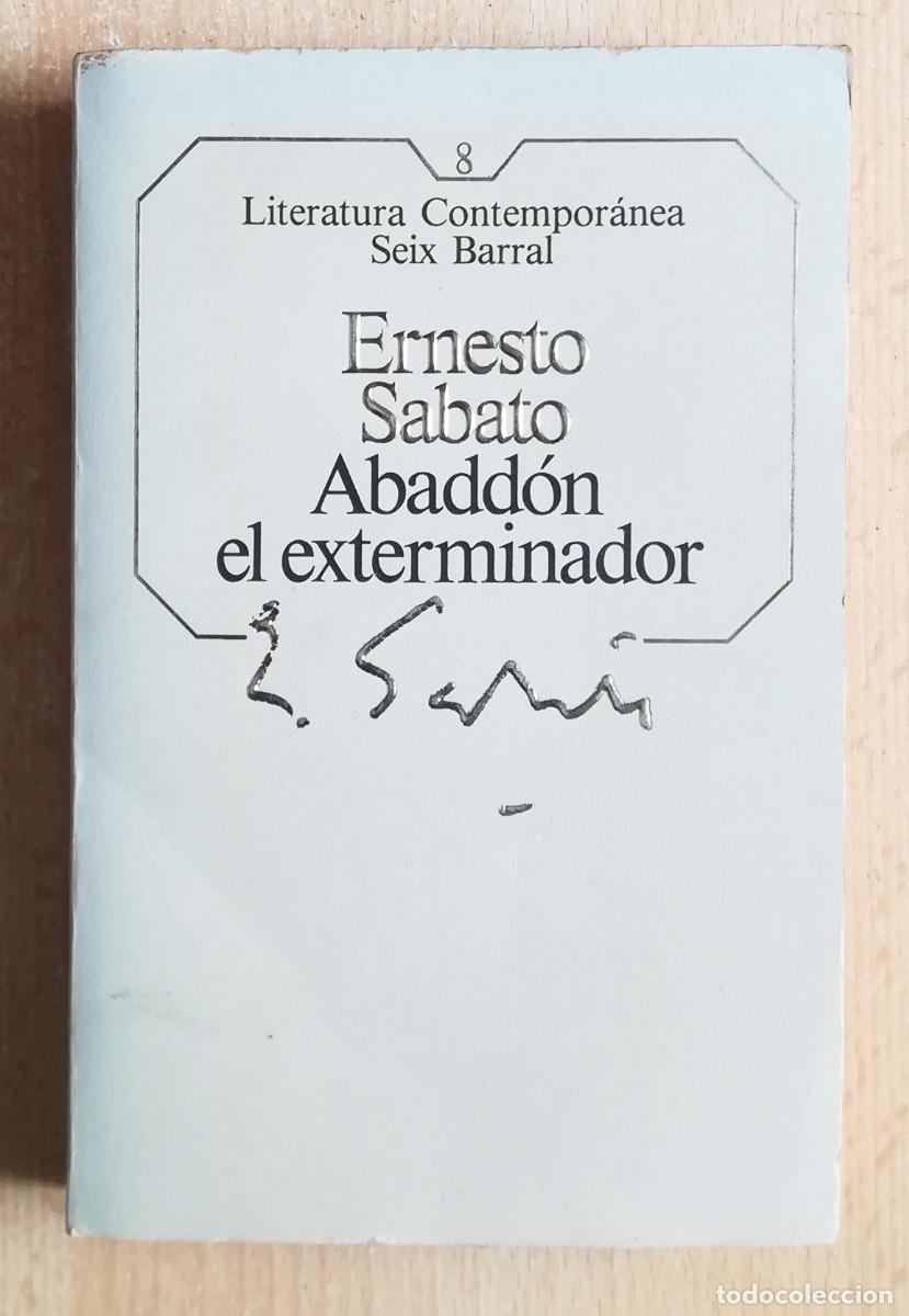 Libros de segunda mano: Abadd&oacute;n el exterminador (Ernesto Sabato). Seix Barral 1984.