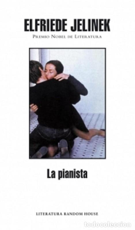 Libros de segunda mano: La Pianista - Elfriede Jelinek - Mondadori - Literatura, 252