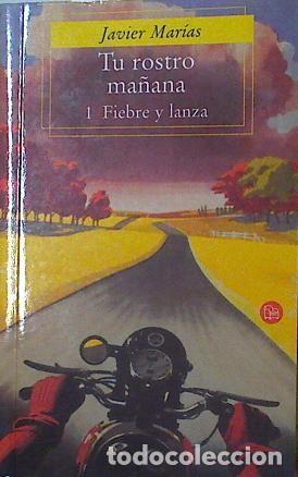 Libros de segunda mano: Tu rostro ma&ntilde;ana: Fiebre y lanza - Mar&iacute;as, Javier - Punto de Lectura - 3651