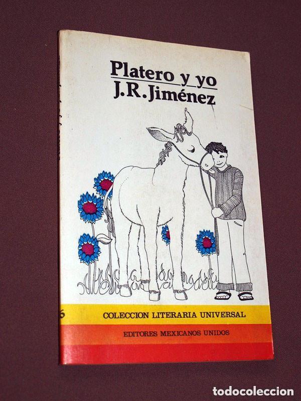 Libros de segunda mano: PLATERO Y YO. Juan Ram&oacute;n JIM&Eacute;NEZ. Editores Mexicanos Unidos. M&eacute;xico D.F. 1979, 4&ordf; edici&oacute;n. ILUSTRADO