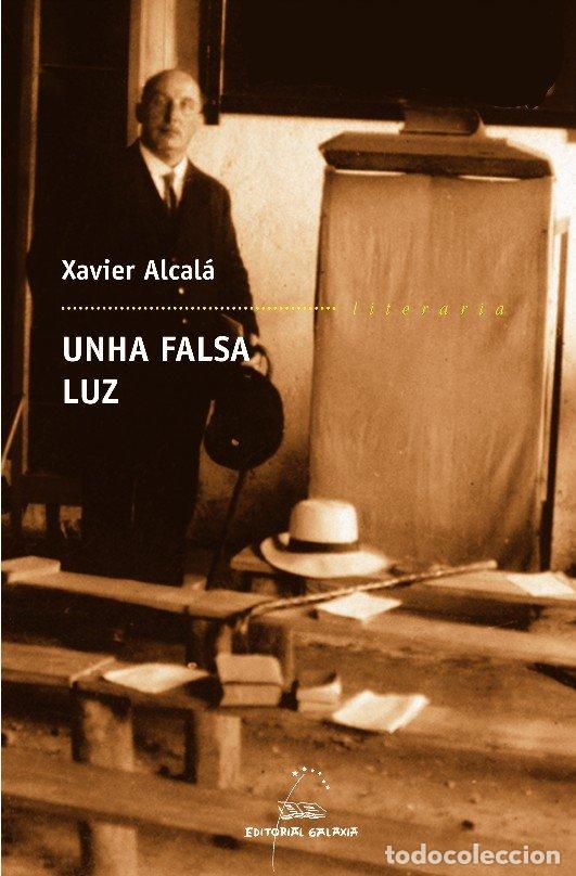 Libros de segunda mano: Falsa Luz, Unha. Evanxelica Memoria III - Xavier Alcala - Editorial Galaxia - Literaria