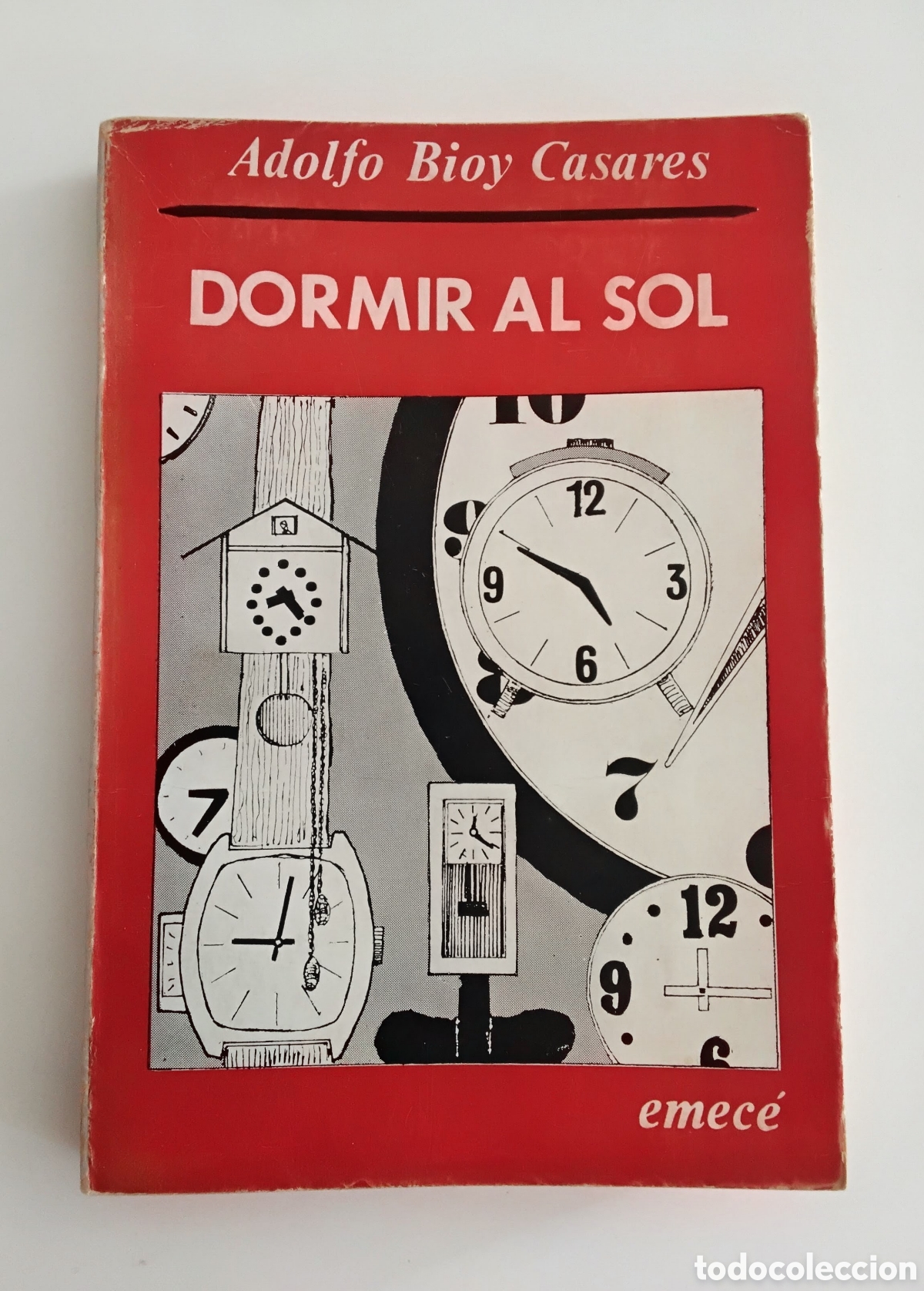 Libros de segunda mano: Adolfo Bioy Casares &ndash; Dormir al sol &ndash; Primera Edici&oacute;n &ndash; Emec&eacute; Editores &ndash; 1973