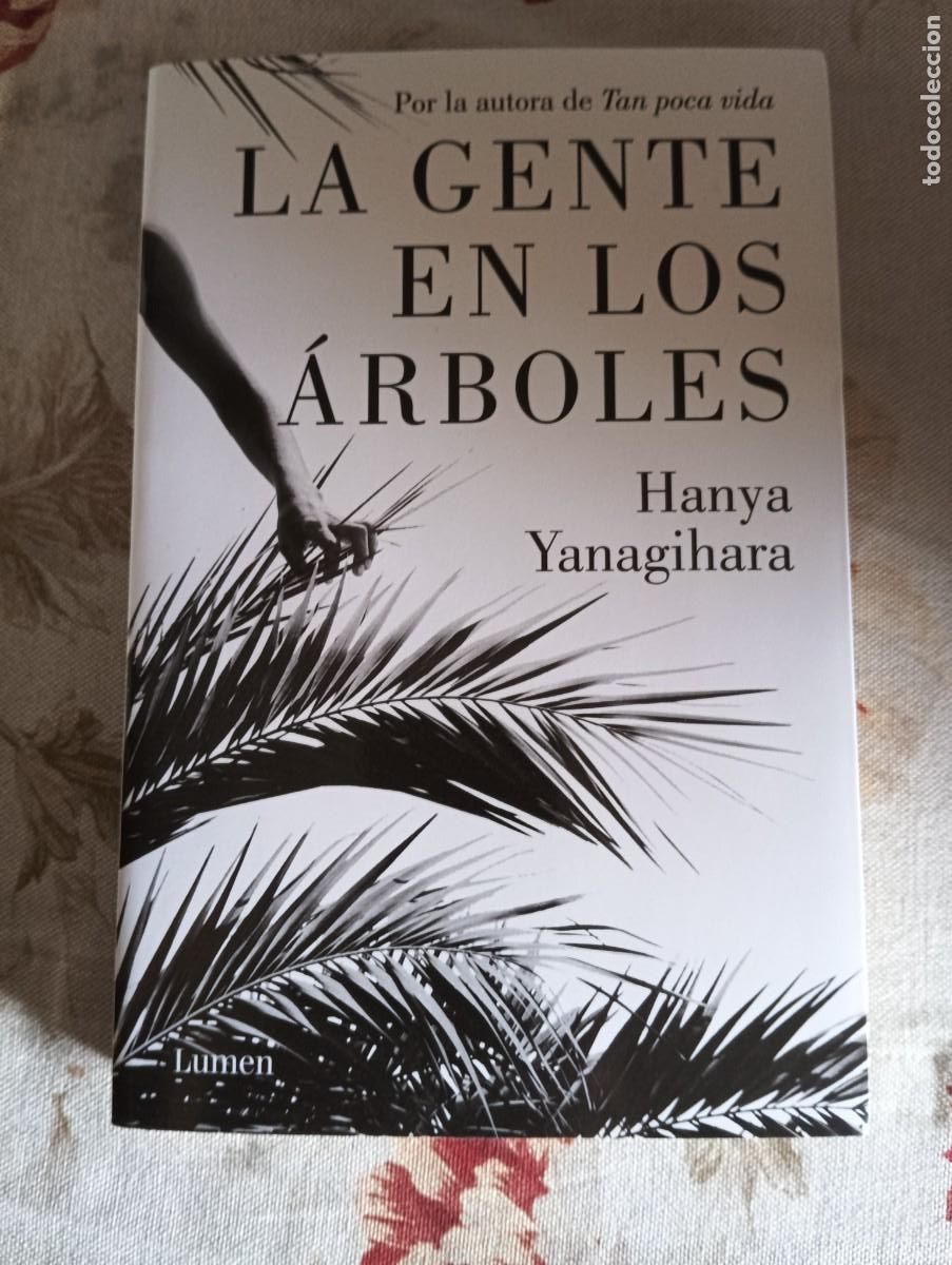 Gebrauchte B&uuml;cher: La gente en los &aacute;rboles.- Hanya Yanagihara.