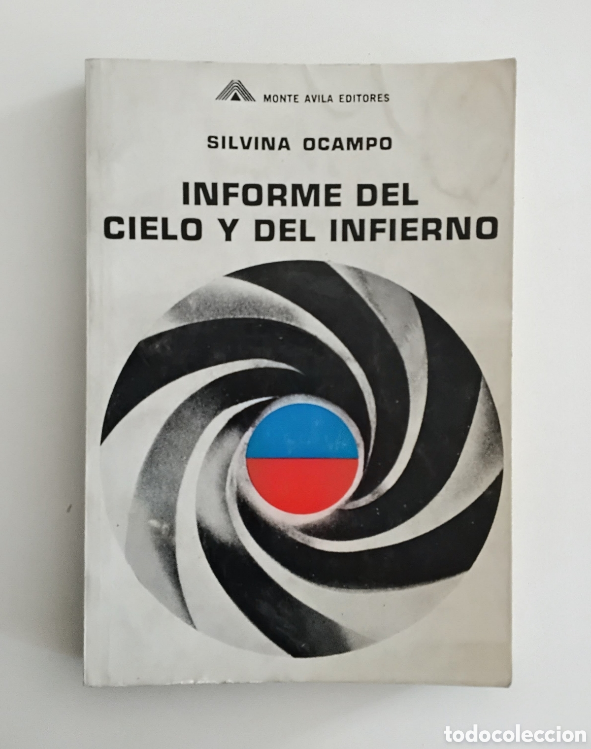 Libros de segunda mano: Silvina Ocampo &ndash; Informe del cielo y del infierno &ndash; Primera Edici&oacute;n &mdash; Monte &Aacute;vila Editores &ndash; 1970