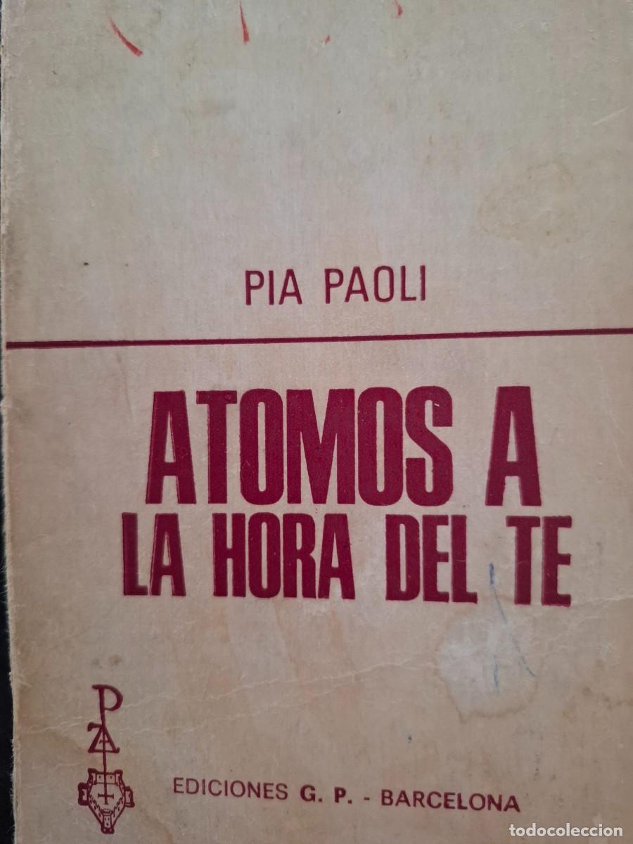 Libros de segunda mano: &aacute;tomos a la hora del te Pia Paoli
