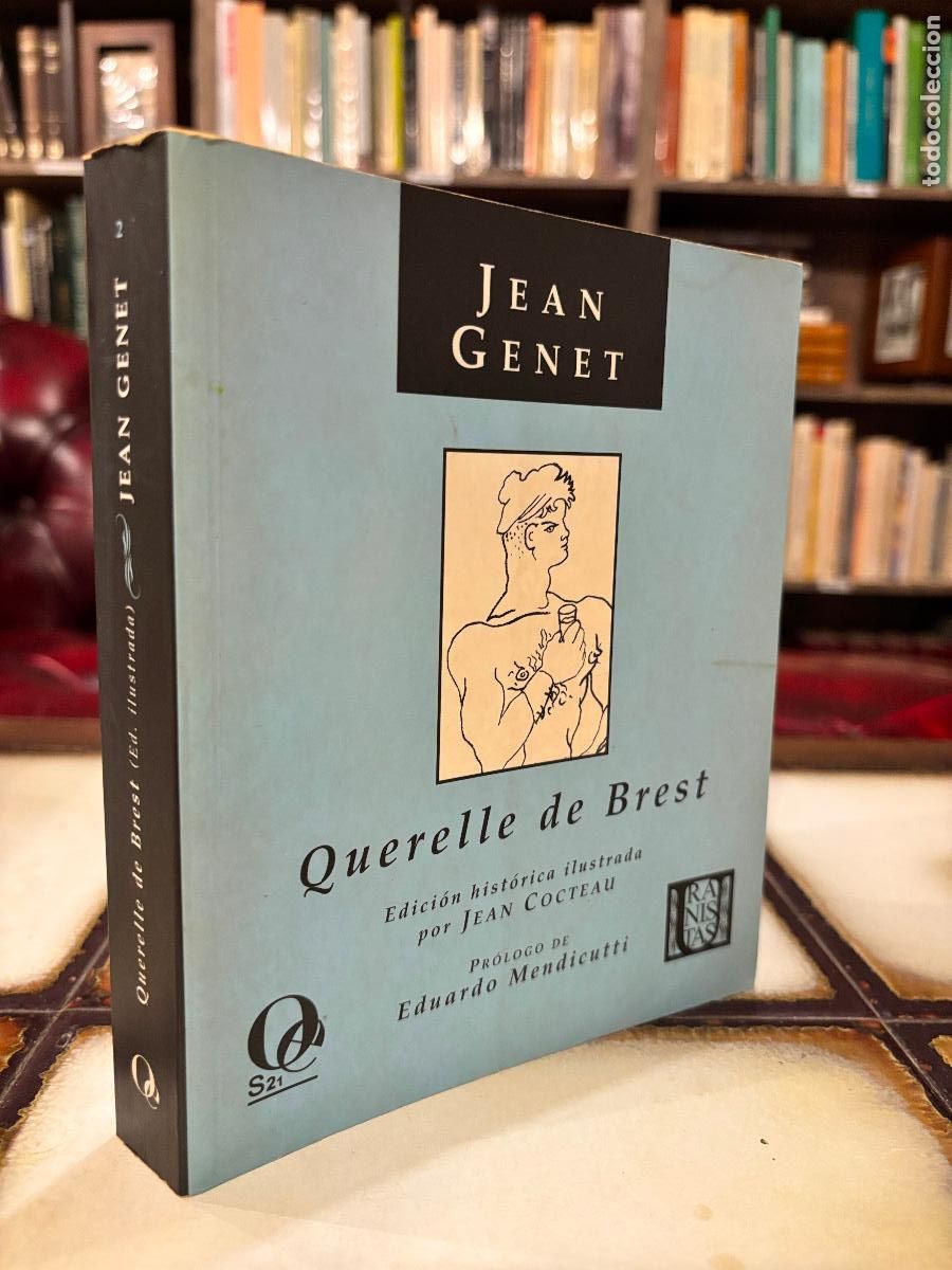Libros de segunda mano: Querelle de Brest. Jean Genet. Edici&oacute;n hist&oacute;rica ilustrada Jean Cocteau. Pr&oacute;logo Eduardo Mendicutti