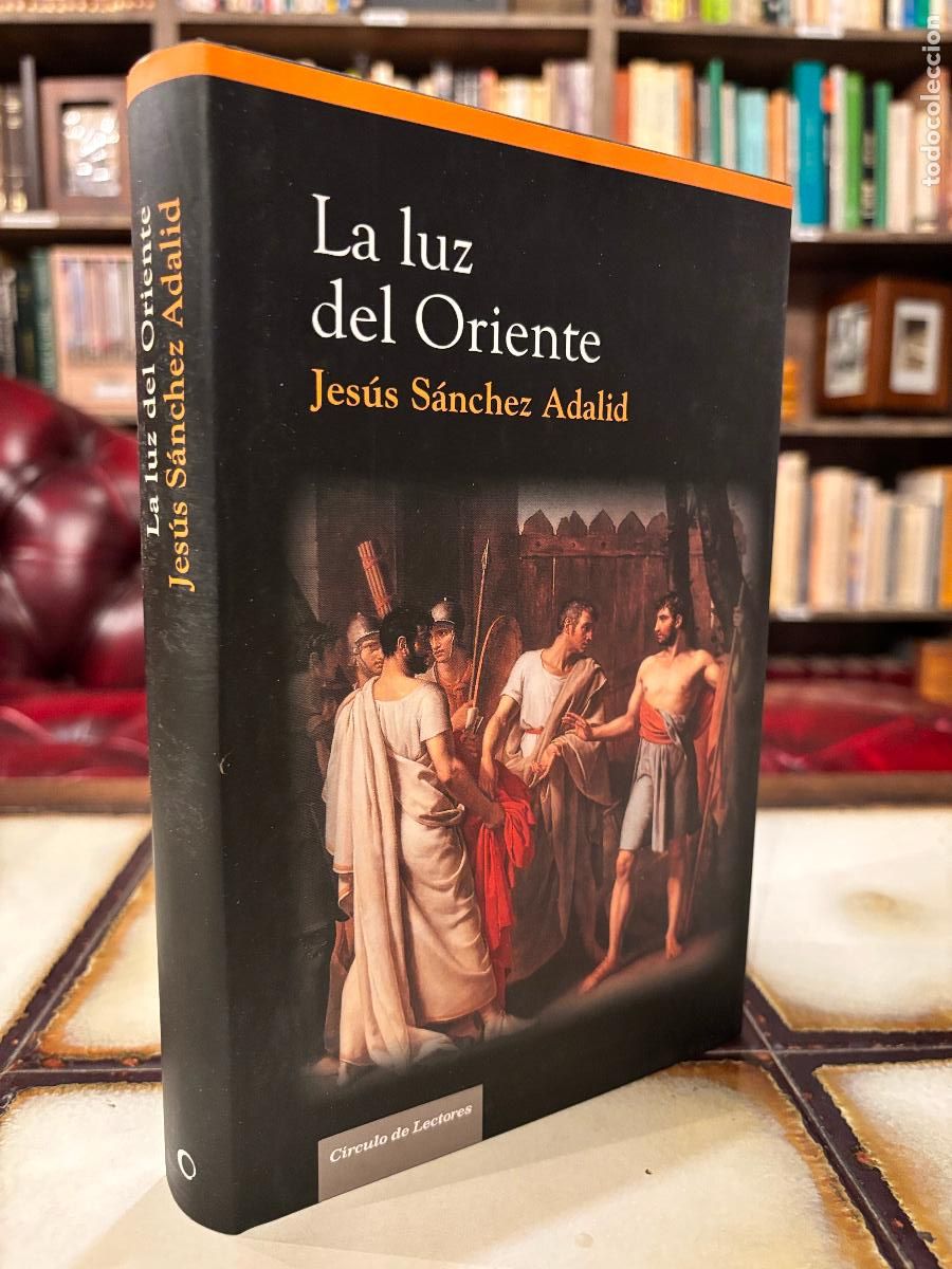 Libros de segunda mano: La luz del Oriente. Jes&uacute;s S&aacute;nchez Adalid.