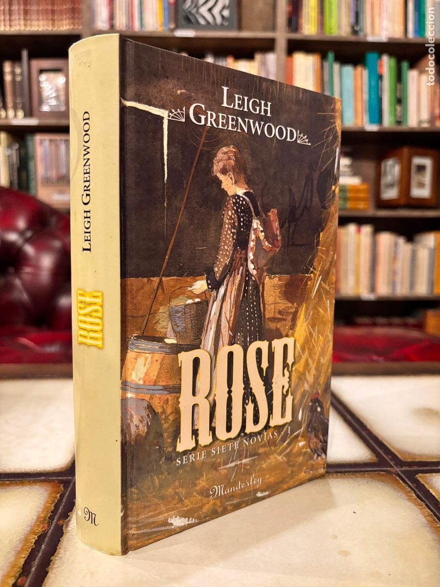 Libros de segunda mano: Rose. Series siete novias I. Leigh Greenwood. PEDIDO M&Iacute;NIMO 5&euro;