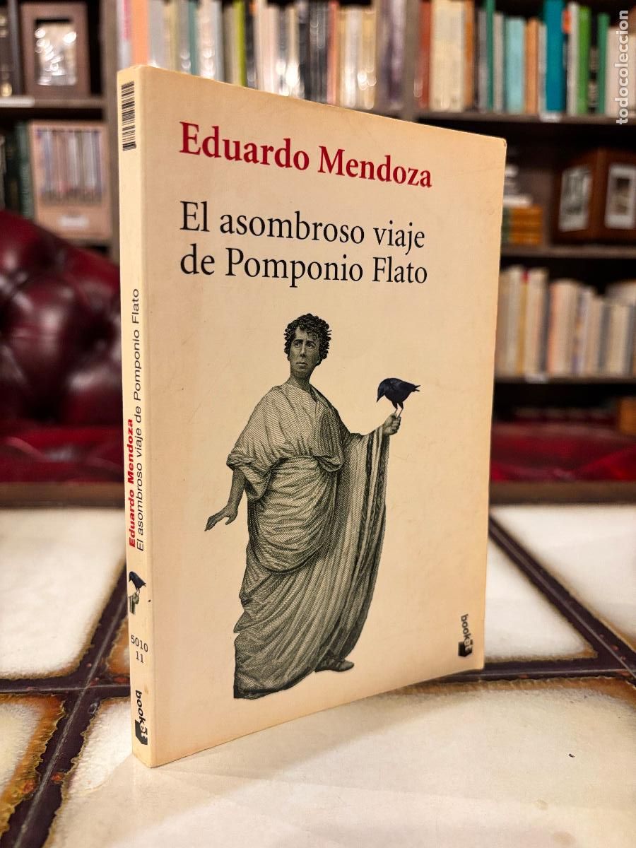 Libros de segunda mano: El asombroso viaje de Pomponio Flato. Eduardo Mendoza. PEDIDO M&Iacute;NIMO 5&euro;