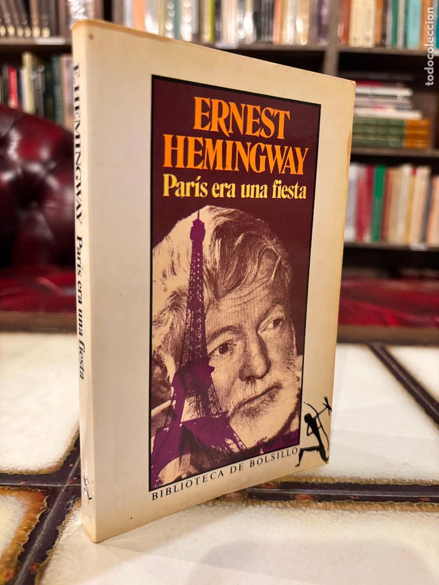 Libros de segunda mano: Par&iacute;s era una fiesta. Ernest Hemingway. PEDIDO M&Iacute;NIMO 5&euro;